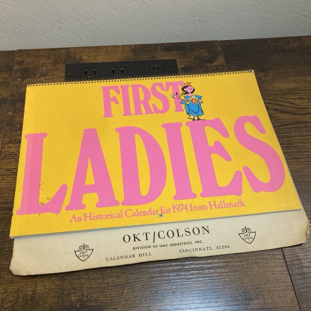 Vintage Hallmark Calendar 1974 First Ladies Historical OKT/Colson Louis Marak